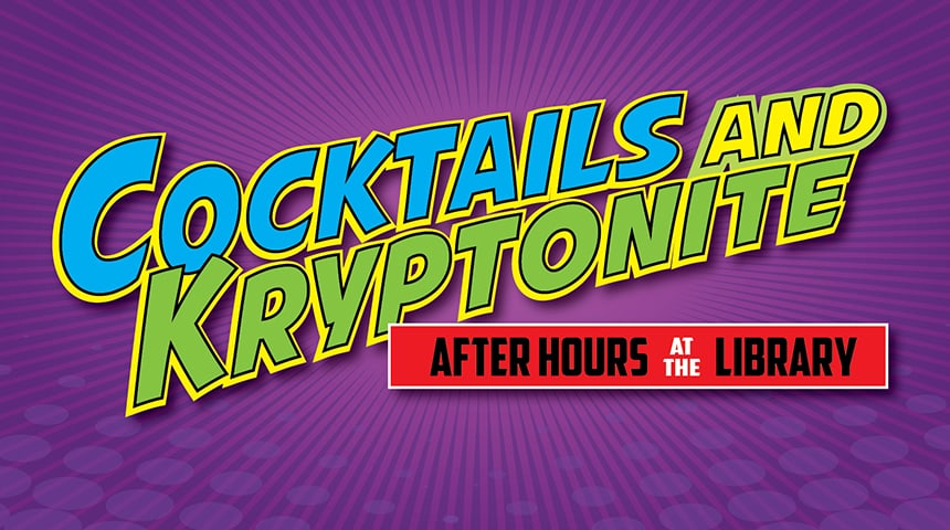 Kryptonite Coktail Celebrate Superheroes at “Cocktails & Kryptonite” at the Carnegie Library