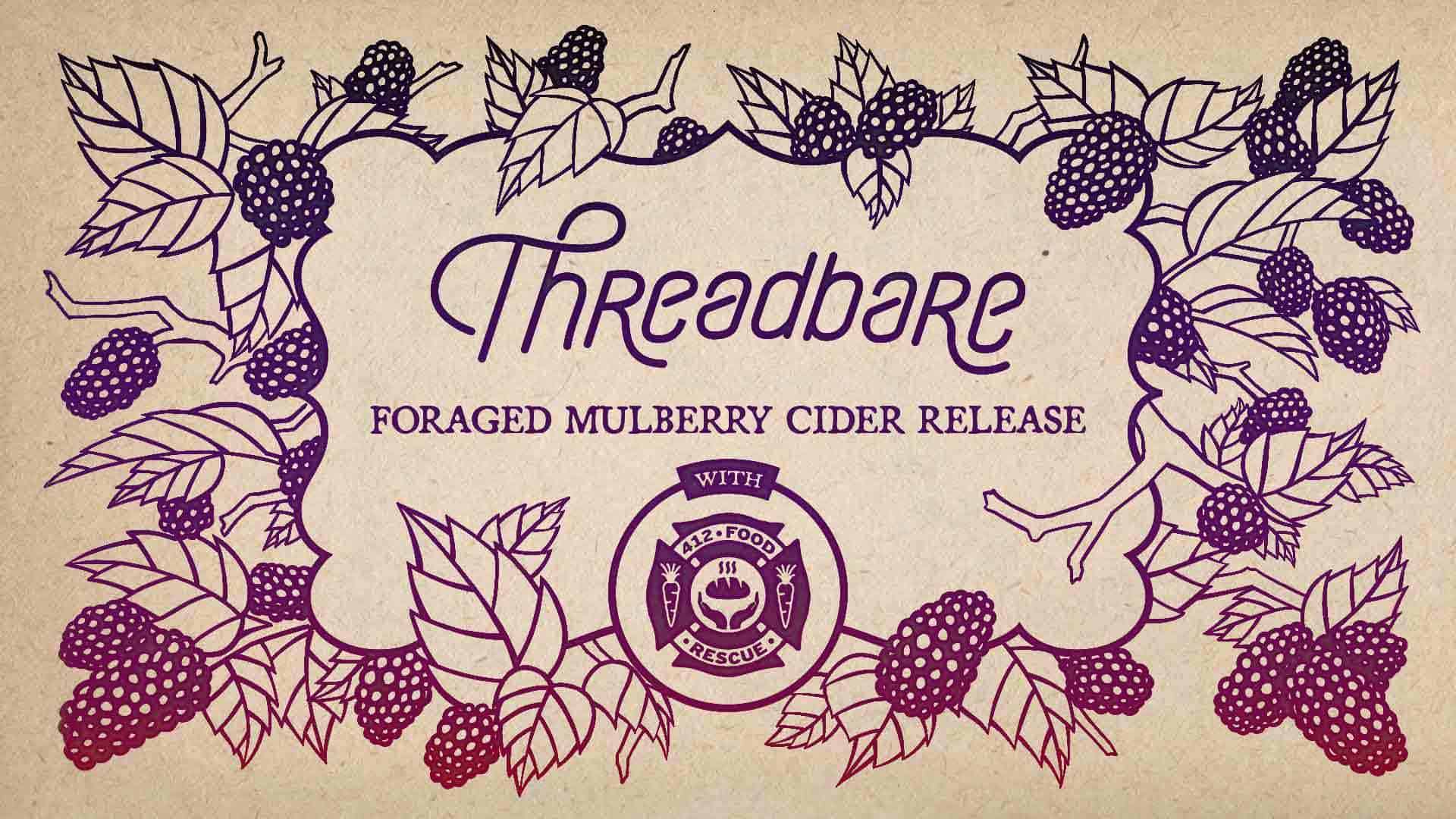 Threadbare Cider + 412 Food Rescue Releasing Foraged Cider